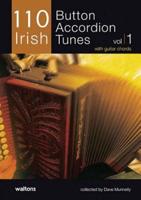 110 Irish Button Accordion Tunes, Volume 1