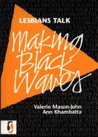 Lesbians Talk Making Black Waves