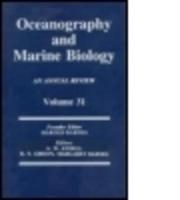 Oceanography and Marine Biology, An Annual Review, Volume 31