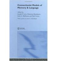 Connectionist Models of Memory and Language