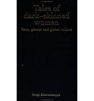Tales of Dark-Skinned Women