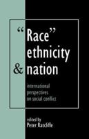 Race, Ethnicity And Nation : International Perspectives On Social Conflict