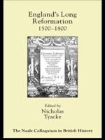 England's Long Reformation, 1500-1800