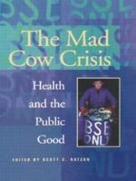 The Mad Cow Crisis