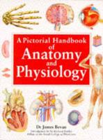 A Pictorial Handbook of Anatomy and Physiology