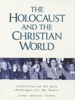 The Holocaust and the Christian World