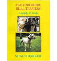 Staffordshire Bull Terriers (Irish and English)