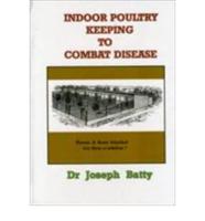 Indoor Poultry Keeping to Combat Disease