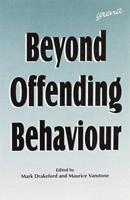 Beyond Offending Behaviour