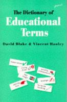 A Dictionary of Educational Terms