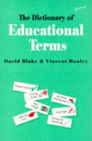 The Dictionary of Educational Terms