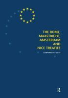 The Rome, Maastricht, Amsterdam and Nice Treaties