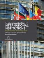 The Democratization of International Institutions: First International Democracy Report