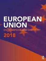 The European Union Encyclopedia and Directory 2018