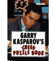 Garry Kasparov's Chess Puzzle Book