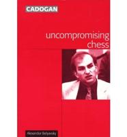 Uncompromising Chess