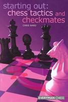 Starting Out: Chess Tactics and Checkmates