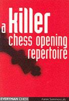 A Killer Chess Opening Repertoire