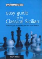 Easy Guide to the Classical Sicilian