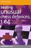 Beating Unusual Chess Defences