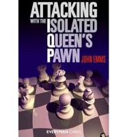 Attacking With the Isolated Queen's Pawn