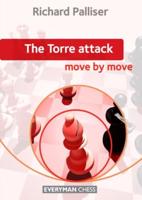 Torre Attack: Move by Move