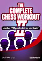 The Complete Chess Workout II