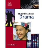 Student Handbook for Drama