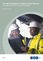 The Site Management Safety Training Scheme for the Building and Civil Engineering Industries