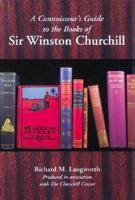 A Connoisseur's Guide to the Books of Sir Winston Churchill