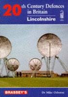 20th Century Defences in Britain. Lincolnshire