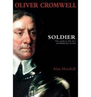 Oliver Cromwell, Soldier