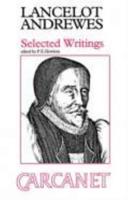 Lancelot Andrewes : Selected Writings