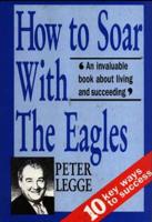 How to Soar With the Eagles