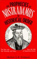 The Prophecies of Nostradamus in Historical Order from 1550-2005
