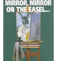 Mirror, Mirror on the Easel