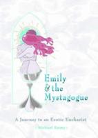 Emily and the Mystagogue