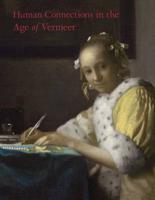 Human Connections in the Age of Vermeer