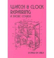 Watch and Clock Repairing