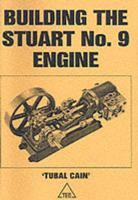 Building the Stuart No.9 Engine