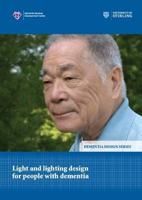 Light and Lighting Design for People With Dementia