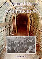 The Secret Tunnels of South Heighton