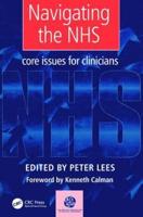 Navigating the NHS : Core Issues for Clinicians