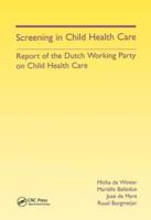 Screening in Child Health Care : Report of the Dutch Working Party on Child Health Care