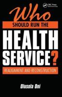 Who Should Run the Health Service? : Realignment and Reconstruction
