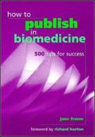 How to Publish in Biomedicine