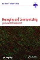 Managing and Communicating : Your Questions Answered