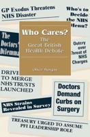 Who Cares? : The Great British Health Debate