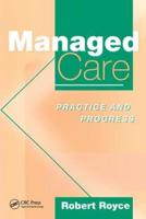 Managed Care : Practice and Progress