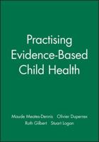 Practising Evidence-Based Child Health
